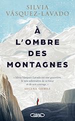 Télécharger le livre :  À l'ombre des montagnes