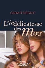Télécharger le livre :  L'indélicatesse des mots
