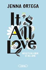 Télécharger le livre :  It's all love - Reflets du coeur et de l'âme