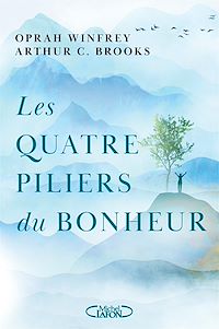 Téléchargez le livre :  Les quatre piliers du bonheur