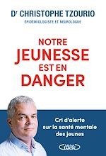Télécharger le livre :  Notre jeunesse est en danger - Cri d'alerte sur la santé mentale des jeunes