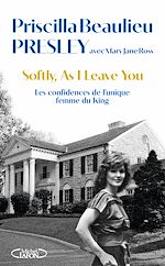 Télécharger le livre :  Softly, As I leave you - Les confidences de l'unique femme du King