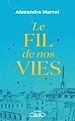Télécharger le livre :  Le Fil de nos vies