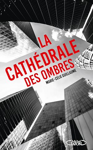 Téléchargez le livre :  La Cathédrale des ombres