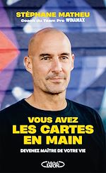 Télécharger le livre :  Vous avez les cartes en main - Devenez maître de votre vie