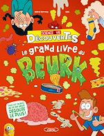Télécharger le livre :  Le Grand Livre du beurk !