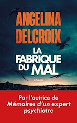 Download this eBook La Fabrique du mal - Finaliste du Prix des Maisons de la Presse 2026 - Par l'autrice du best-seller Mémoires d'un expert psychiatre
