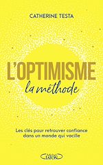 Download this eBook L'optimisme : la méthode - Les clés pour retrouver confiance dans un monde qui vacille