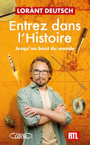 Download the eBook: Entrez dans l'Histoire - Tome 4 Jusqu'au bout du monde