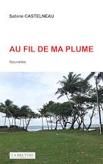 Télécharger le livre :  AU FIL DE MA PLUME