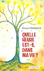 Télécharger le livre :  Quelle heure est-il dans ma vie ?