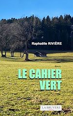 Télécharger le livre :  La cahier vert