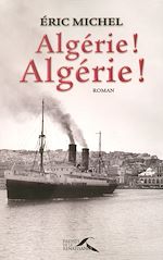Télécharger le livre :  Algérie ! Algérie !