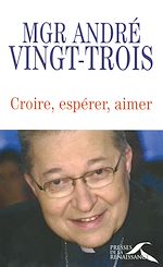 Download this eBook Croire, espérer, aimer