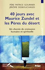 Télécharger le livre :  40 jours avec Maurice Zundel et les Pères du désert