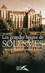 Télécharger le livre :  Les Grandes Heures de Solesmes