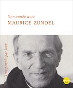 Télécharger le livre :  Une année avec Maurice Zundel