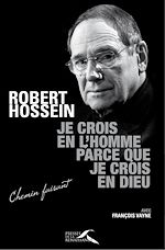 Download this eBook Je crois en l'homme parce que je crois en Dieu