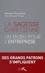 Download this eBook La sagesse chrétienne : un enjeu pour l'entreprise