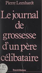 Download this eBook Le journal de grossesse d'un père célibataire