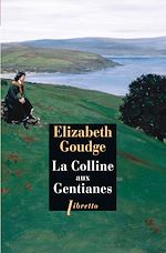 Download this eBook La Colline aux gentianes