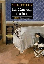 Télécharger le livre :  La Couleur du lait