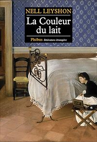 Téléchargez le livre :  La Couleur du lait