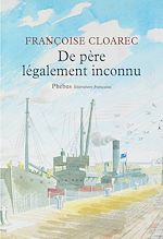 Télécharger le livre :  De père légalement inconnu