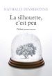 Télécharger le livre :  La silhouette, c'est peu