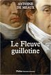 Télécharger le livre :  Le Fleuve guillotine