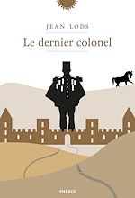 Télécharger le livre :  Le dernier colonel