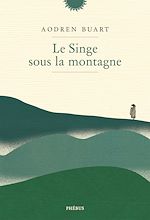 Télécharger le livre :  Le Singe sous la montagne