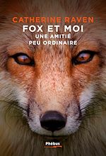 Télécharger le livre :  Fox et moi. Une amitié peu ordinaire