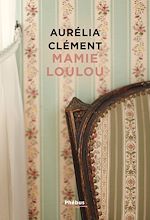 Télécharger le livre :  Mamie Loulou