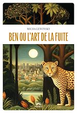 Télécharger le livre :  Ben ou l'art de la fuite