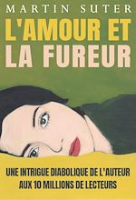 Télécharger le livre :  L'amour et la fureur