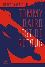 Télécharger le livre :  Tommy Baird est de retour