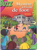 Télécharger le livre :  Mystère à l'école de foot
