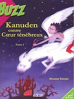Télécharger le livre :  Kanuden contre coeur ténébreux Tome 1
