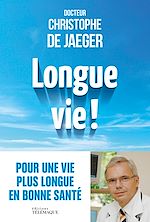 Download this eBook Longue vie !