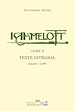 Télécharger le livre :  Kaamelott - livre II - Texte intégral - épisodes 1 à 100