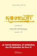 Télécharger le livre :  Kaamelott - livre IV - Texte intégral - épisodes 1 à 99