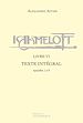 Télécharger le livre :  Kaamelott - livre VI - Texte intégral - épisodes 1 à 9