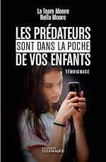 Télécharger le livre :  Les prédateurs sont dans la poche de vos enfants