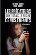 Télécharger le livre :  Les prédateurs sont dans la poche de vos enfants