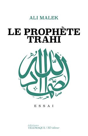 Téléchargez le livre :  Le prophète trahi