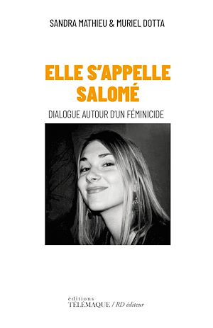 Téléchargez le livre :  Elle s'appelle Salomé - Dialogue autour d'un féminicide