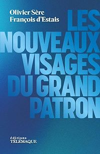 Téléchargez le livre :  Les nouveaux visages du grand patron