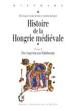 Download this eBook Histoire de la Hongrie médiévale. Tome II