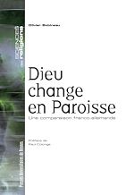 Télécharger le livre :  Dieu change en paroisse